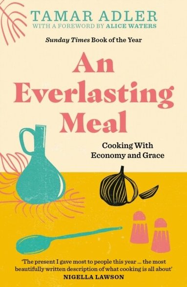 Tamar Adler - Everlasting Meal, Häftad