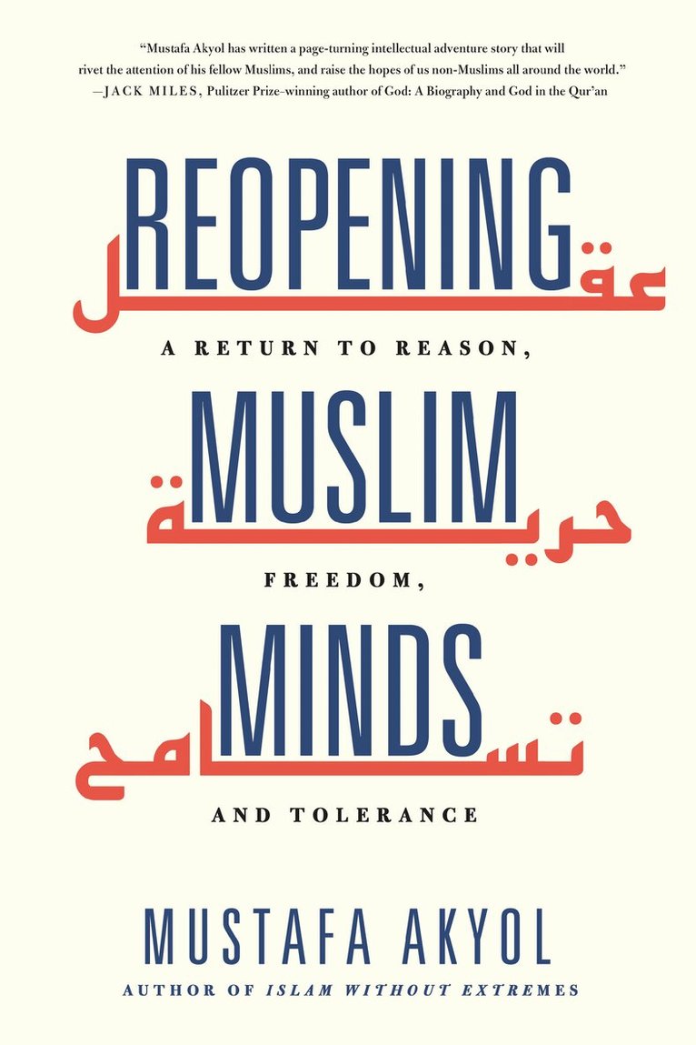 Mustafa Akyol - Reopening Muslim Minds, Häftad