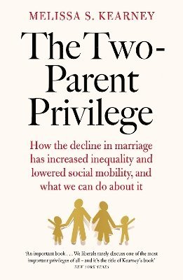 Melissa S. Kearney - Two-Parent Privilege, Häftad