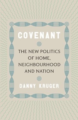 bokomslag Covenant: The New Politics of Home, Neighbourhood and Nation
