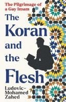 bokomslag The Koran and the Flesh