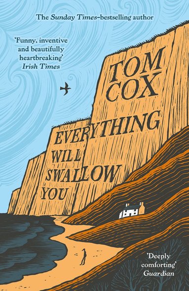 Tom Cox - Everything Will Swallow You, Häftad