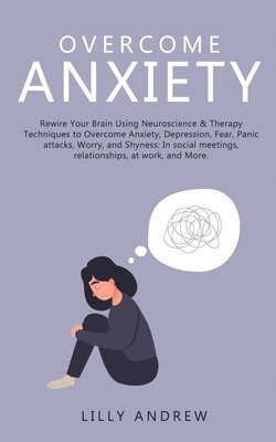 Overcome Anxiety 1
