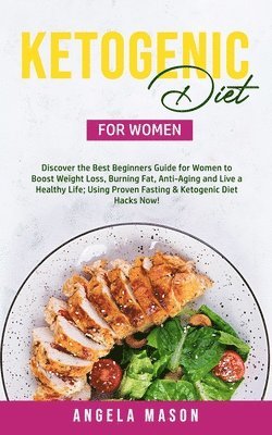 Angela Mason - Ketogenic Diet for Women, Häftad