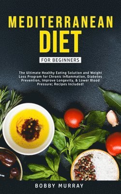 Bobby Murray - Mediterranean Diet for Beginners, Häftad