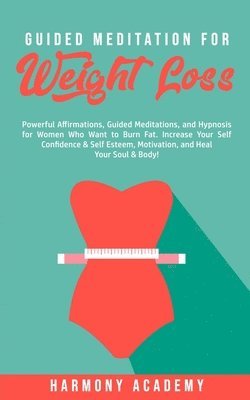 bokomslag Guided Meditation for Weight Loss