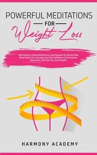 bokomslag Powerful Meditations for Weight Loss