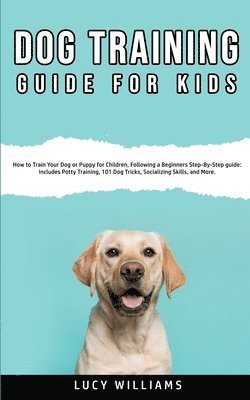 Dog Training Guide for Kids 1
