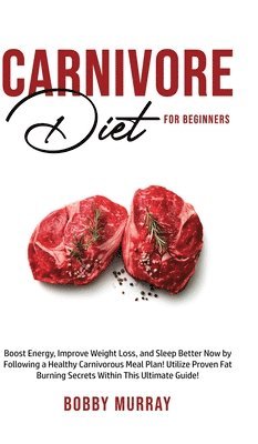 Carnivore Diet For Beginners 1