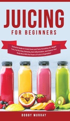 bokomslag Juicing for Beginners