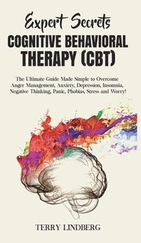 bokomslag Expert Secrets - Cognitive Behavioral Therapy (CBT)