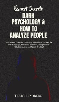 bokomslag Expert Secrets - Dark Psychology & How to Analyze People