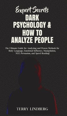 Expert Secrets - Dark Psychology & How to Analyze People 1