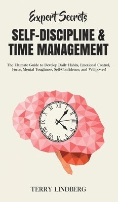 bokomslag Expert Secrets - Self-Discipline & Time Management