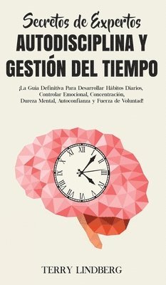 Secretos de Expertos - Autodisciplina y Gestin del Tiempo 1