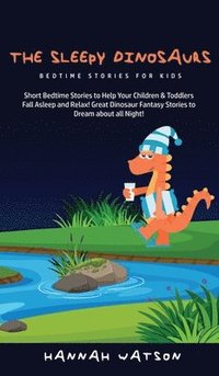 bokomslag Sleepy Dinosaurs - Bedtime Stories for kids