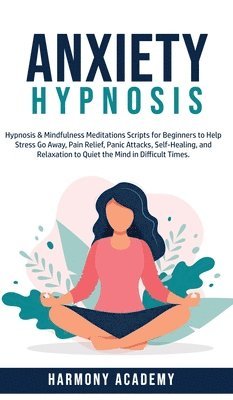 bokomslag Anxiety Hypnosis