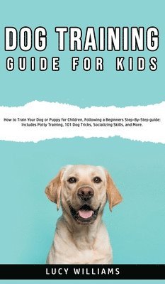 Dog Training Guide for Kids 1