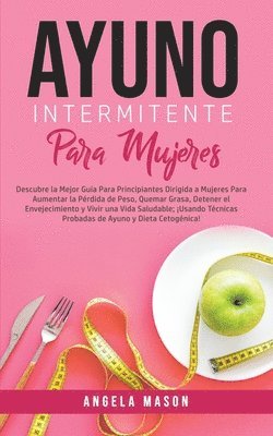Angela Mason - Ayuno Intermitente Para Mujeres, Häftad