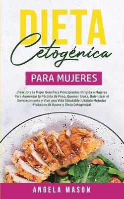 Angela Mason - Dieta Cetogénica Para Mujeres, Häftad