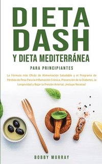 bokomslag Dieta Dash y Dieta Mediterrnea Para Principiantes