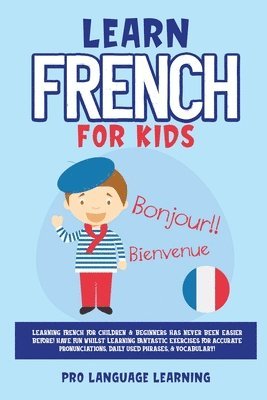 bokomslag Learn French for Kids
