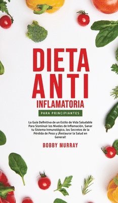 bokomslag Dieta Anti-Inflamatoria Para Principiantes