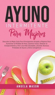 Angela Mason - Ayuno Intermitente Para Mujeres, Inbunden