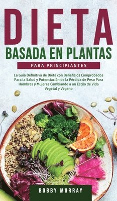 Bobby Murray - Dieta Basada en Plantas Para Principiantes, Inbunden