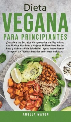 Angela Mason - Dieta Vegana Para Principiantes, Inbunden