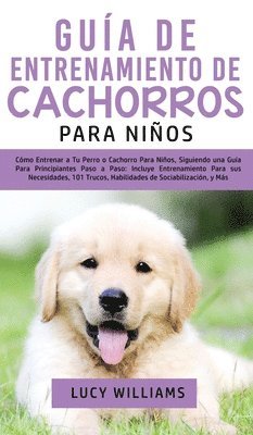 bokomslag Guía de Entrenamiento de Cachorros Para Niños