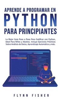 bokomslag Aprende a Programar en Python Para Principiantes