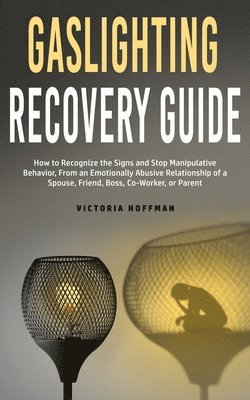 Victoria Hoffman - Gaslighting Recovery Guide, Häftad