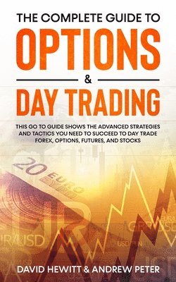 bokomslag Complete Guide to Options & Day Trading