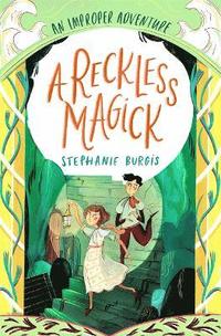 bokomslag A Reckless Magick: An Improper Adventure 3