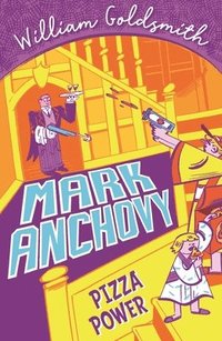 bokomslag Mark Anchovy: Pizza Power (Mark Anchovy 3)
