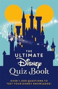 bokomslag The Ultimate Disney Quiz Book