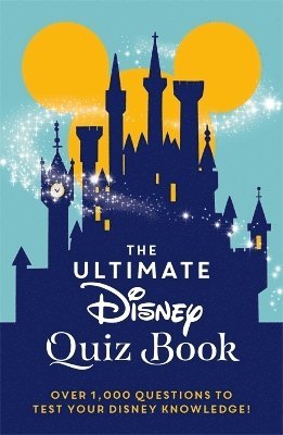 bokomslag The Ultimate Disney Quiz Book
