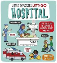 bokomslag Little Explorers: Let's Go! Hospital