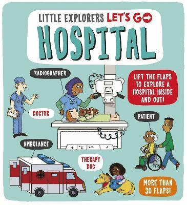 Catherine Ard - Little Explorers: Let's Go! Hospital, Kartonnage