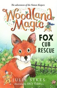 bokomslag Woodland Magic 1: Fox Cub Rescue