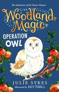 bokomslag Woodland Magic 4: Operation Owl