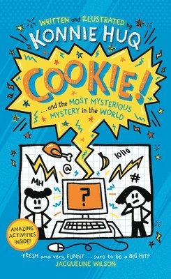 Konnie Huq - Cookie! (Book 3): Cookie and the Most Mysterious Mystery in the World, Häftad