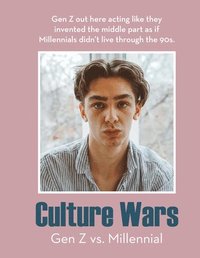 bokomslag Culture Wars: Gen Z vs. Millennial