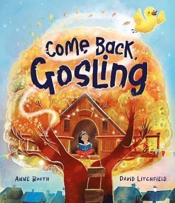 bokomslag Come Back, Gosling