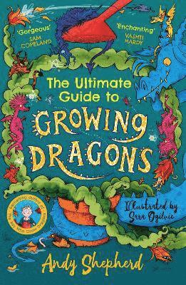 bokomslag The Ultimate Guide to Growing Dragons (The Boy Who Grew Dragons 6)