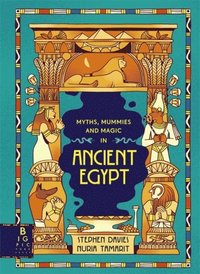 bokomslag Myths, Mummies and Magic in Ancient Egypt