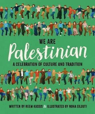 Reem Kassis, Noha Eilouti - We Are Palestinian, Inbunden