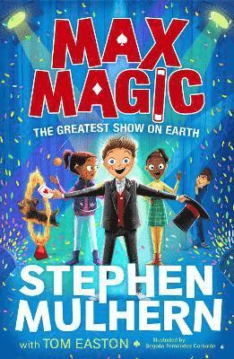Stephen Mulhern, Tom Easton - Max Magic: The Greatest Show on Earth (Max Magic 2), Häftad