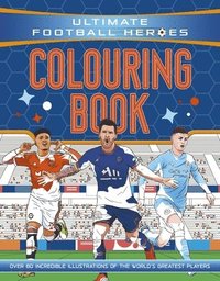 bokomslag Ultimate Football Heroes Colouring Book